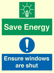 Save energy. Ensure windows are shut